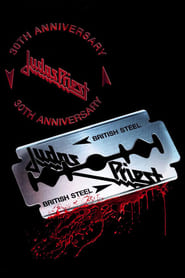 Judas Priest: British Steel 30th Anniversary