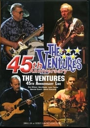 The Ventures: 45th Anniversary Memorial Concert
