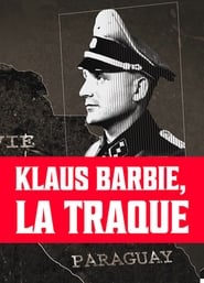 Klaus Barbie, la Traque