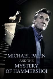 Michael Palin and the Mystery of Hammershoi