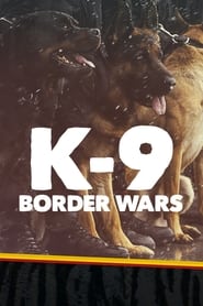 K-9 Border Wars