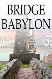 Bridge to Babylon - Rome, Ecumenism & The Bible