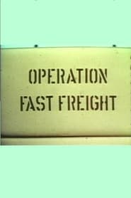 Operation Fast Freight