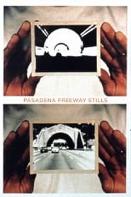 Pasadena Freeway Stills