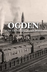 Ogden: Junction City of the West