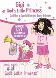 Gigi, God's Little Princess