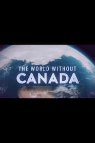 The World Without Canada